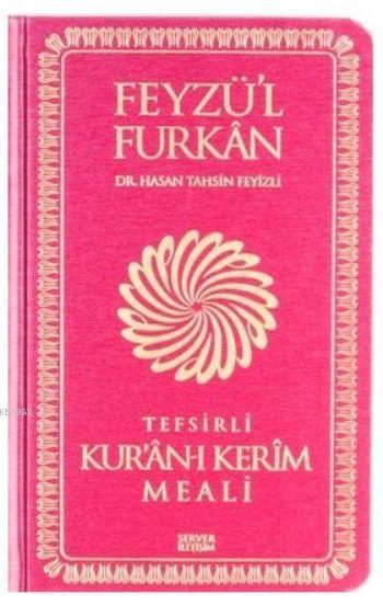 Feyzü'l Furkan Tefsirli Kur'an-ı Kerim Meali (Cep Boy - Sadece Meal - Ciltli)