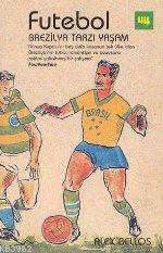 Futebol; Brezilya Tarzı Yaşam
