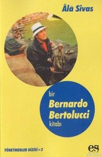 Bir Bernardo Bertolucci Kitabı