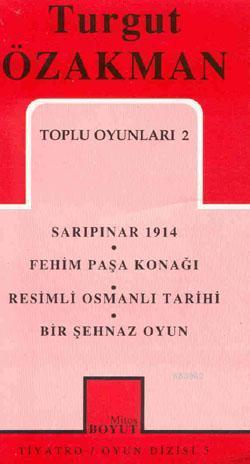 Toplu Oyunları 2; Sarıpınar 1914 - Fehim Paşa Konağı - Resimli Osmanlı Tarihi - Bir Şehnaz Oyun