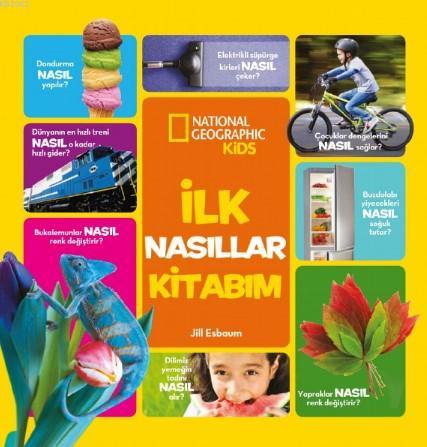 National Geographic Kids - İlk Nasıllar Kitabım