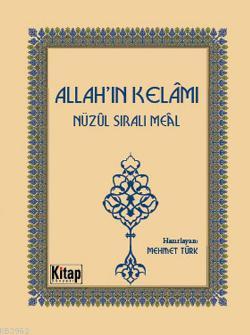 Allahın Kelâmı Nüzûl Sıralı Meâl | Mehmet Türk | Kitap Dünyası | 9786053510529 | 