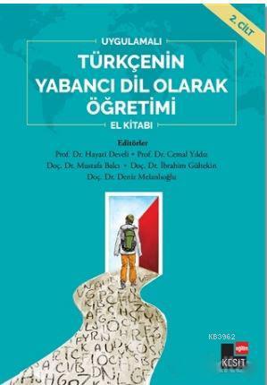 Uygulamalı Türkçenin Yabancı Dil Olarak Öğretimi El Kitabı 2. Cilt