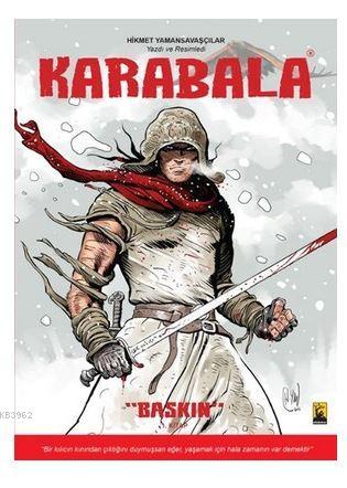 Karabala, Baskın 1. Kitap