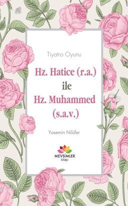 Hz.Hatice (r.a) ile Hz.Muhammed (s.a.v)
