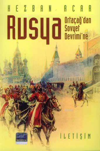 Ortaçağ'dan Sovyet Devrim'ne Rusya
