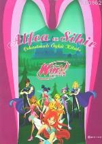 Winx Club Alfea ve Sihir Çıkartmalı Öykü Kitabı