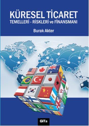 Küresel Ticaret; Temelleri, Riskleri ve Finansmanı