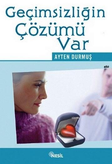 Geçimsizliğin Çözümü Var