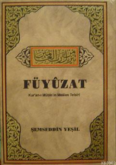 Füyuzat; Kur'an-ı Mübin'in Mealen Tefsiri; (7 Cilt Takım; Şamua)