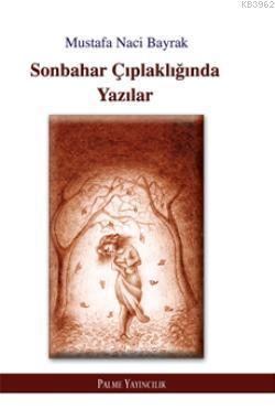 Sonbahar Çıplaklığında Yazılar