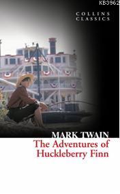 The Adventures of Huckleberry Finn; Collins Classics