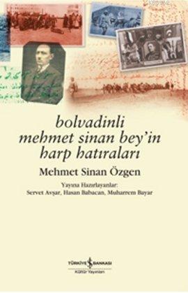 Bolvadinli Mehmet Sinan Beyin Harp Hatıraları