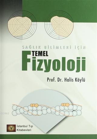 Temel Fizyoloji; Sağlık Bilimleri İçin