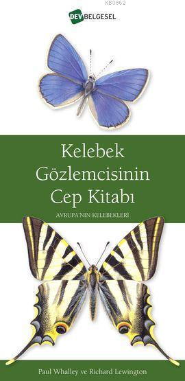Kelebek Gözlemcisinin Cep Kitabı; Avrupa'nın Kelebekleri