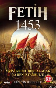  9789752544239 | Fetih 1453 Ya İstanbul Beni Alacak Ya Ben İstanbulu İkinci El (Ön Kapak Hafif Kırık) | Neden Kitap Yayıncılık  