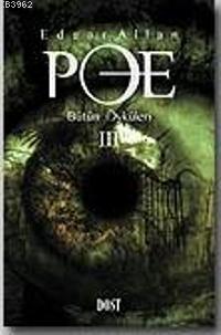 Edgar Allan Poe| Bütün Öyküleri 3