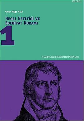 Hegel Estetiği ve Edebiyat Kuramı 1