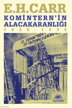 Komitern'in Alacakaranlığı (1930 - 1935)