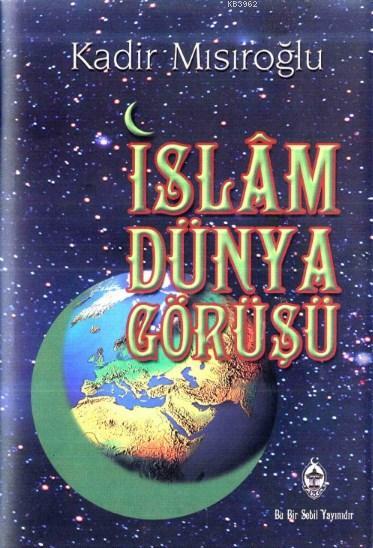 İslam Dünya Görüşü (Karton Kapak)