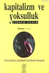  9789758086849 | Kapitalizm ve Yoksulluk | Chiviyazıları Yayınevi  