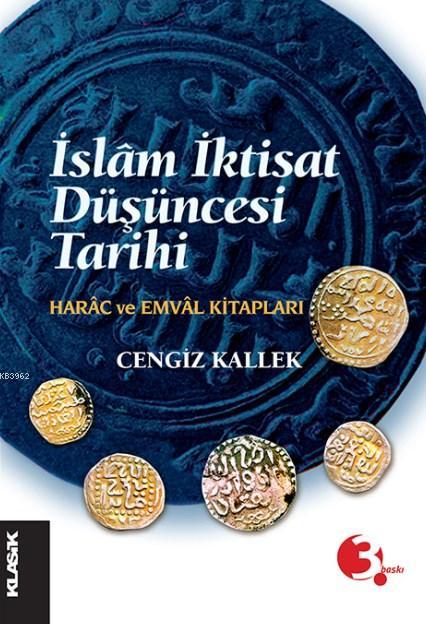 İslam İktisat Düşüncesi Tarihi; Harâc ve Emvâl Kitapları