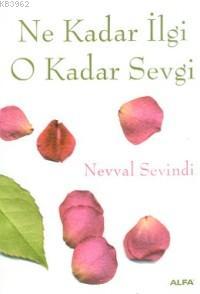 Ne Kadar İlgi O Kadar Sevgi