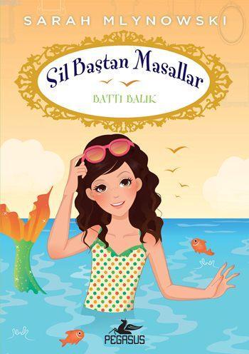 Battı Balık; Sil Baştan Masallar - 3