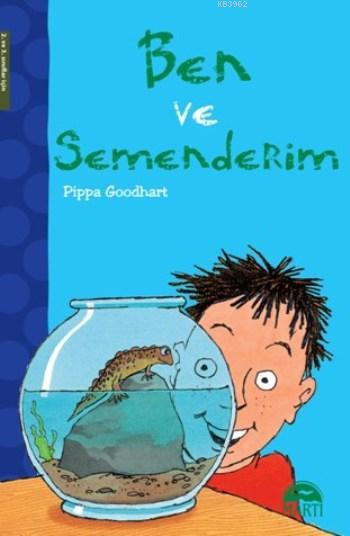 Ben ve Semenderim; (2-3. Sınıflar İçin)