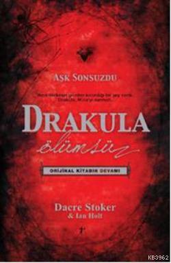 Drakula; Ölümsüz - Aşk Sonsuzdu