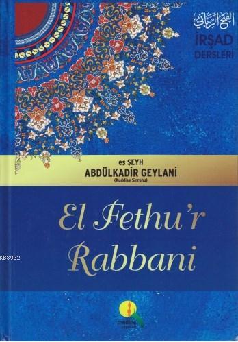  El Fethur Rabbani / İrşad Dersleri (Şamua Kağıt) | Abdülkadir Geylani | Medine Yayıncılık | 9786054411269 | 