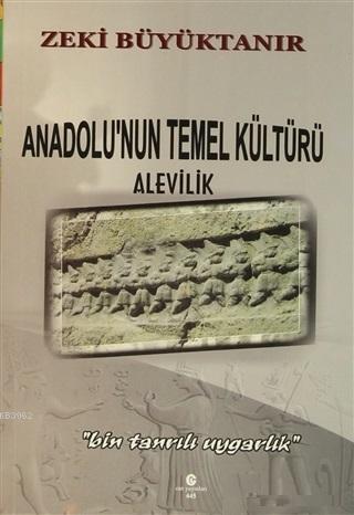 Anadolu'nun Temel Kültürü Alevilik 
