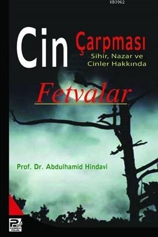  Cin Çarpması Sihir Nazar ve Cinler Hakkında Fetvalar | Abdulhamid Hindavi | Karınca & Polen Yayınları | 9786055546069 | 