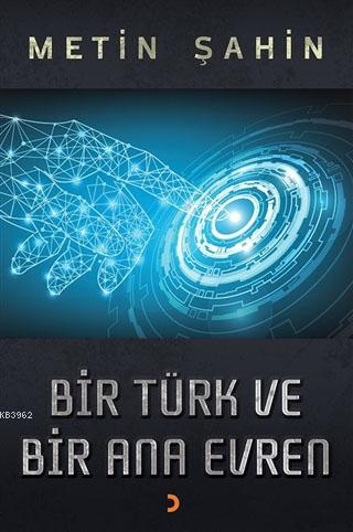 Bir Türk ve Bir Ana Evren