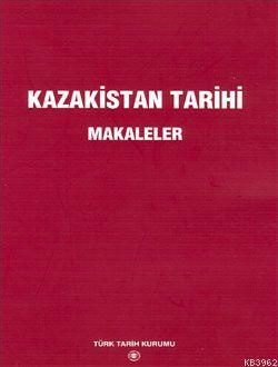 Kazakistan Tarihi; Makaleler