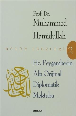 Hz. Peygamber'in Altı Orijinal Diplomatik Mektubu ve Arap Yazısının Temeline Giriş