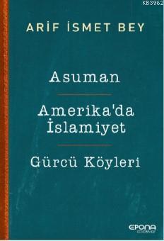 Asuman-Amerika'da İslamiyet- Gürcü Köyleri