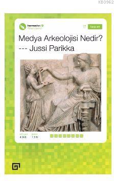 Medya Arkeolojisi Nedir?