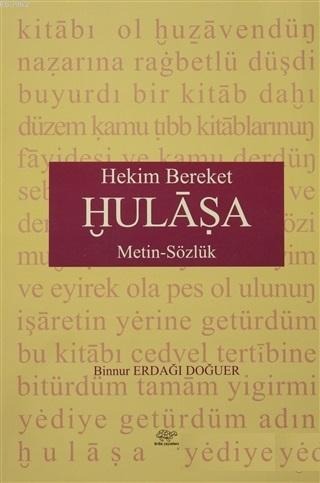 Hülaşa Hekim Bereket / Metin-Sözlük