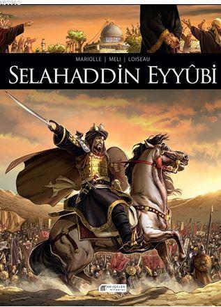  9786059800679 | Selahaddin Eyyûbi Tarihte İz Bırakanlar | Akılçelen Kitaplar  | Mathieu Mariolle 