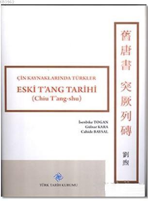 Eski T'ang Tarihi; Çin Kaynaklarında Türkler