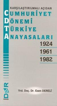 Cumhuriyet Dönemi Türkiye Anayasaları; Karşılaştırmalı Açıdan