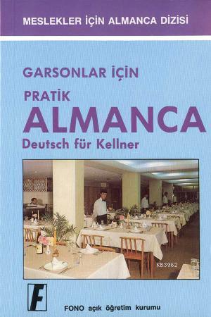 Garsonlar İçin Pratik| Almanca