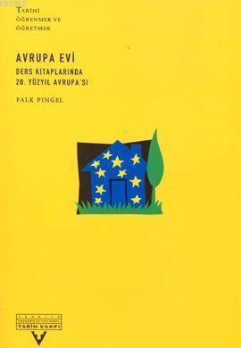 Avrupa Evi; Ders Kitaplarında 20. Yüzyıl Avrupa'sı