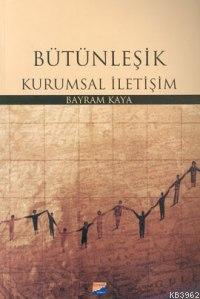 Bütünleşik Kurumsal İletişim