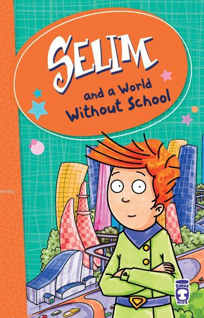 SELIM - A WORLD WITHOUT SCHOOL