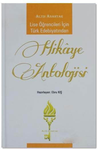 Lise Öğrencileri İçin Türk Edebiyatından Hikaye Antolojisi