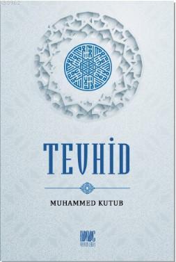  Tevhid | Muhammed Kutub | Buruc Yayınları | 9786056991189 | 