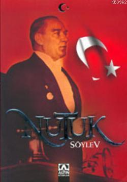 Nutuk; Söylev