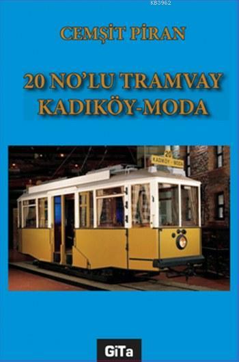 20 No'lu Tramvay Kadıköy Moda